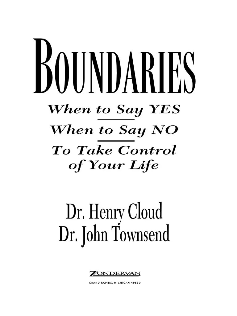 Boundaries - When To Say Yes, How To Say No To Take Control Of Your Life (PDFDrive) - 3 PDF | PDF