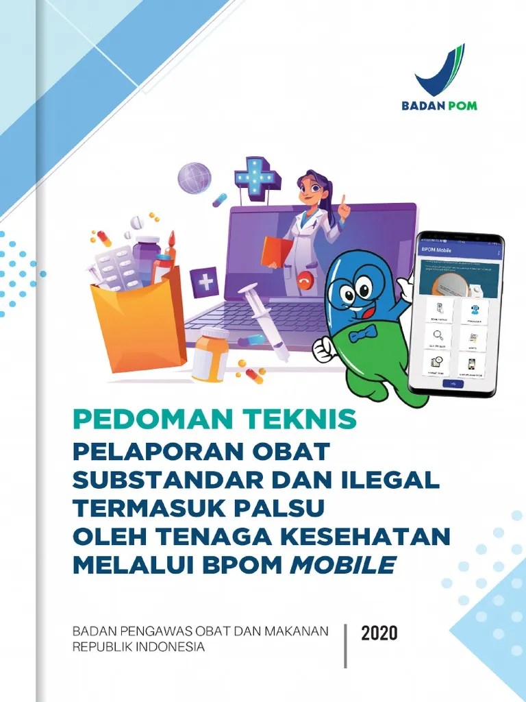 PEDOMAN PELAPORAN OBAT SUBSTANDAR DAN ILEGAL TERMASUK PALSU MELALUI ...