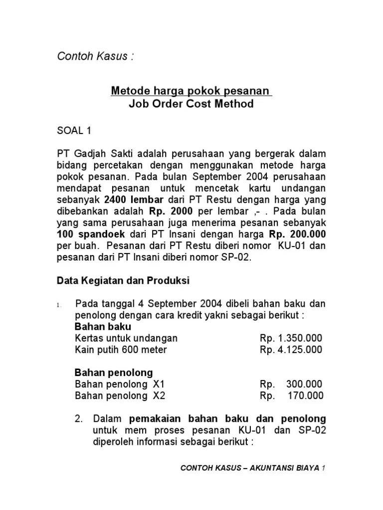 Metode Harga Pokok Pesanan 1 Akuntansi Biaya Pertemuan Itulah yang dapat kami bagikan terkait contoh soal dan jawaban kartu biaya pesanan.