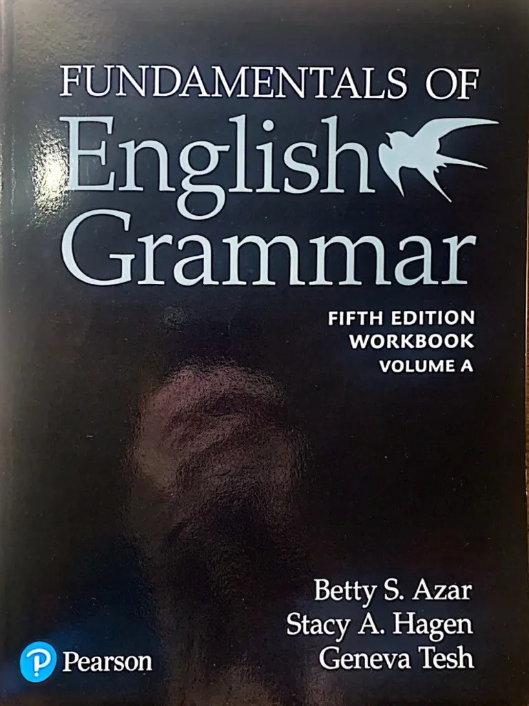 FUNDAMENTALS OF ENGLISH GRAMMAR 5 Ed | PDF