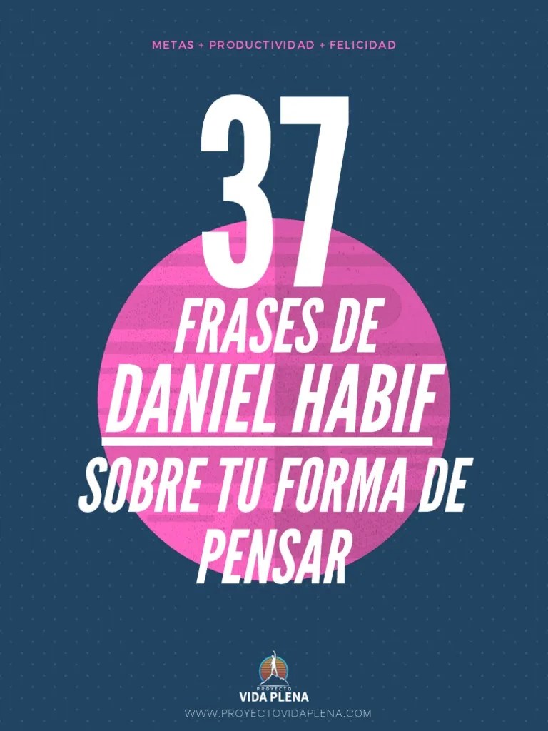 Frases De Daniel Habif Que Cambiarán Tu Forma De Pensar Bomba PDF PDF | PDF | Amor