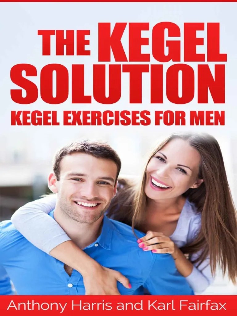 The Kegel Solution - Kegel Exercises For Men | PDF