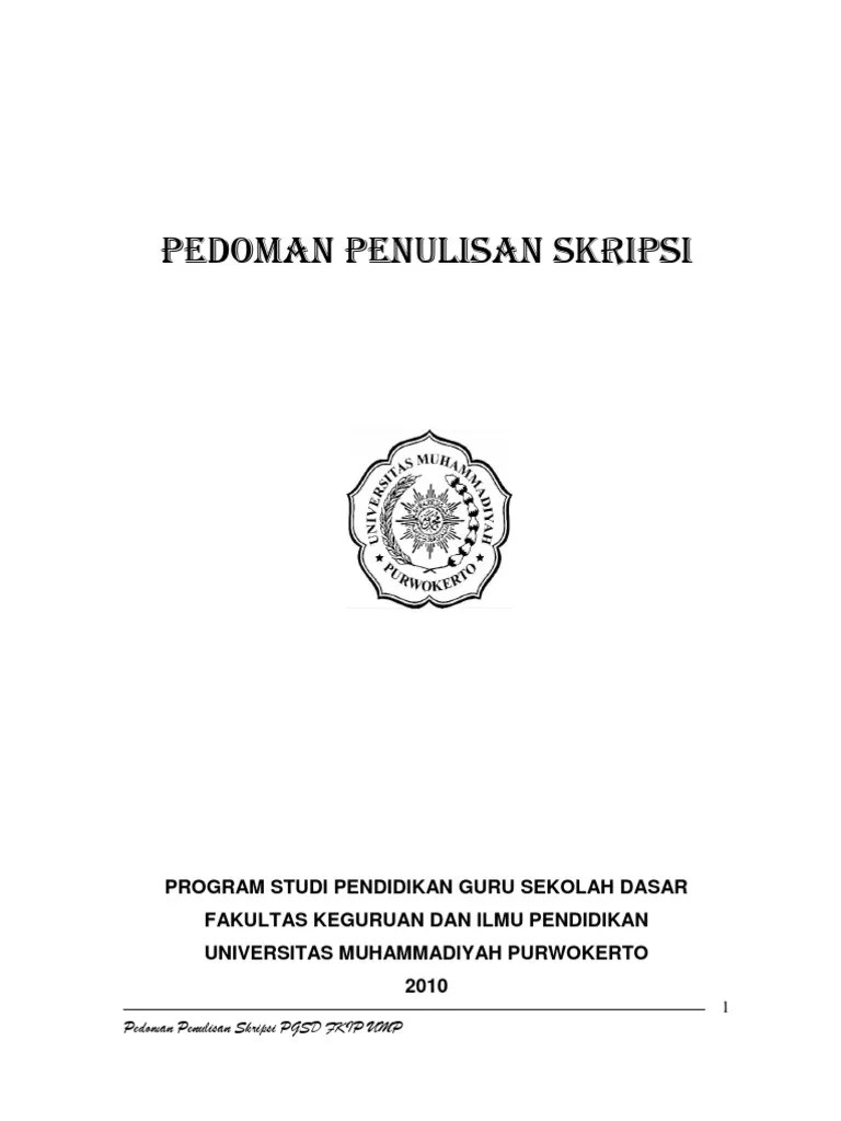 Dan contoh tersebut sudah menggunakan struktur yang baku sesuai dengan kaidah penulisan proposal. Pedoman Skripsi Pgsd Ump Pdf