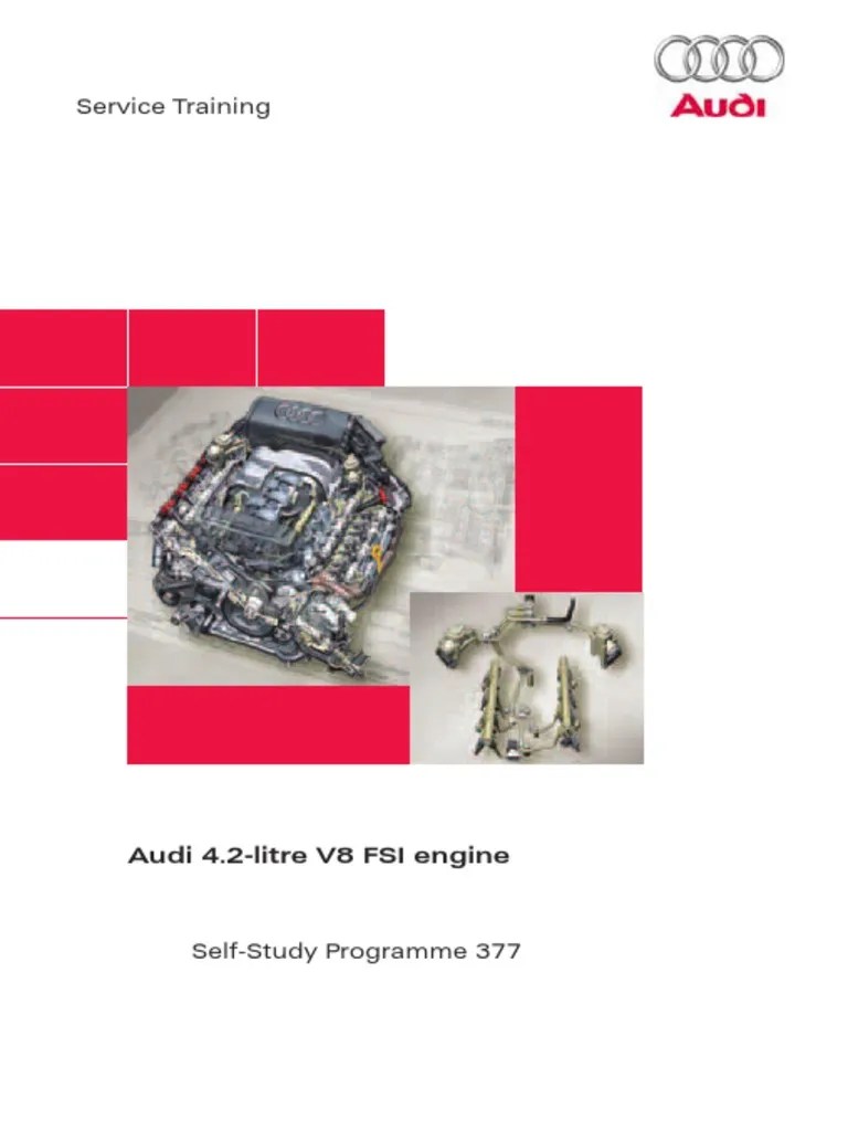 Audi Service Training 4 2 V8 Fsi Engine | PDF | Audi | V8 Engine