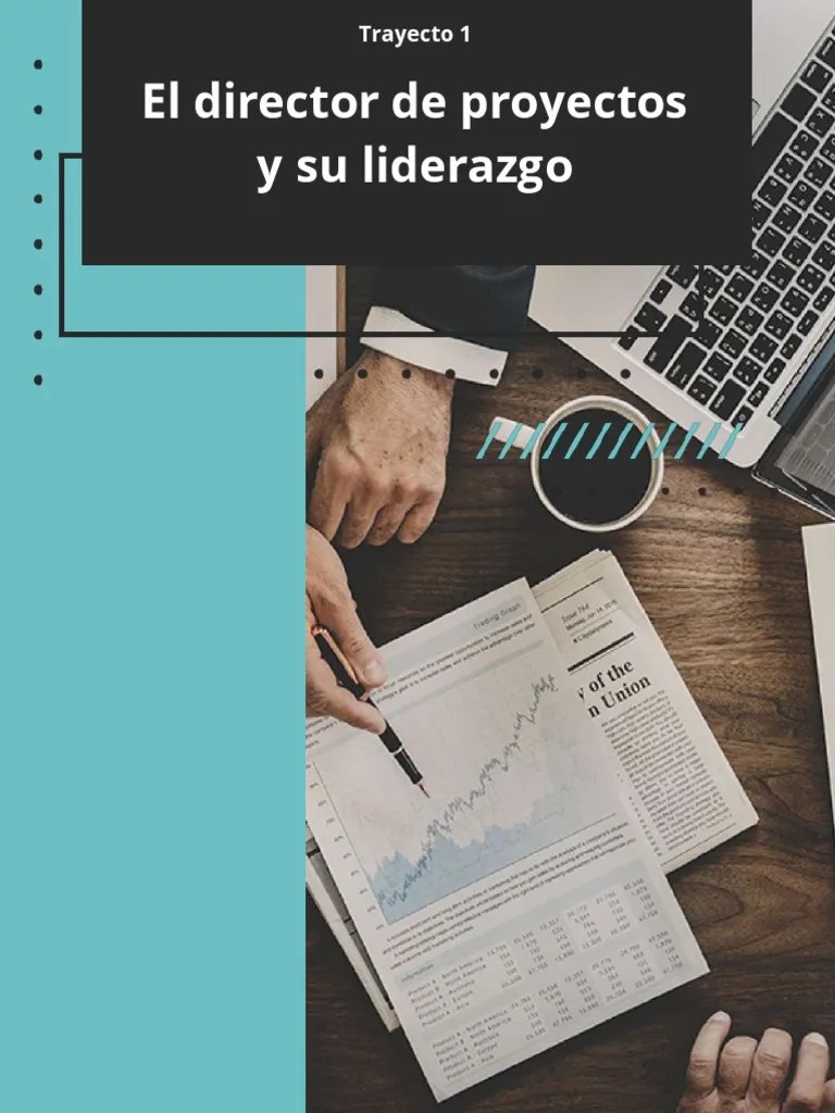 T1 - T2 - V3 - El Director De Proyectos Y Su Liderazgo | PDF | Liderazgo | Cognición