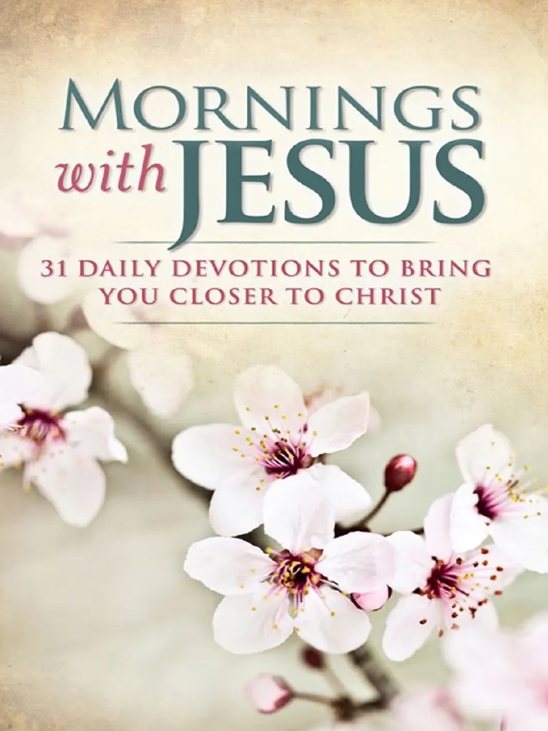 Mornings With Jesus Epdf Final | Download Free PDF | Jesus | Prayer