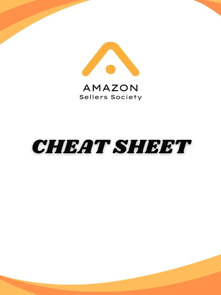 CHEAT SHEET By AMAZON SELLERS SOCIETY | PDF