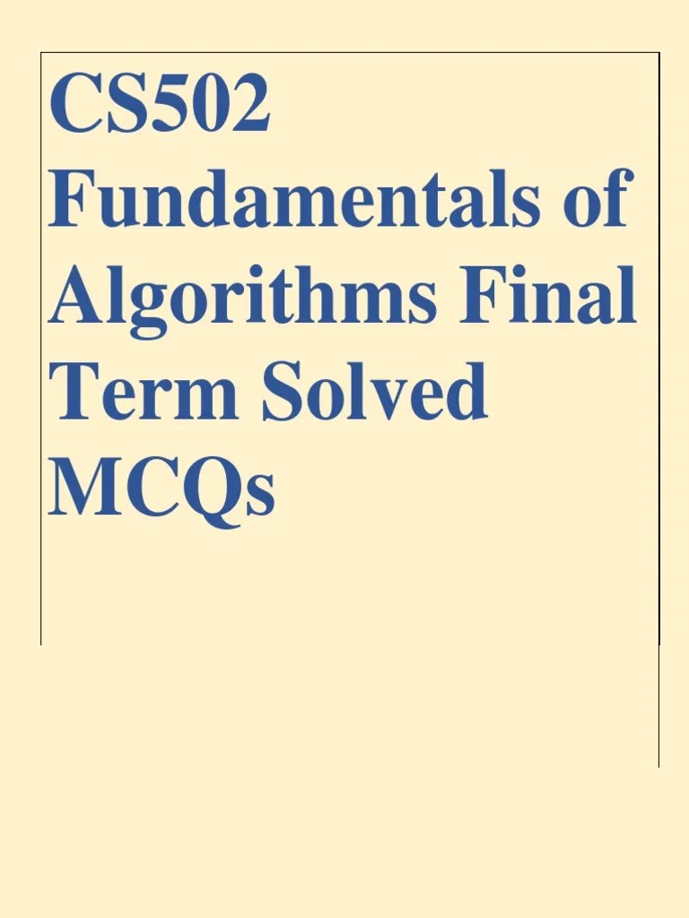 CS502 Fundamentals Of Algorithms | PDF | Computer Science ...