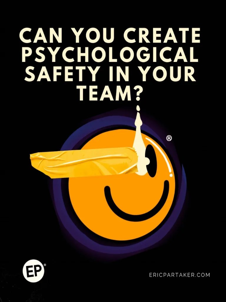 Can You Create Psychological Safety In Your Team | PDF