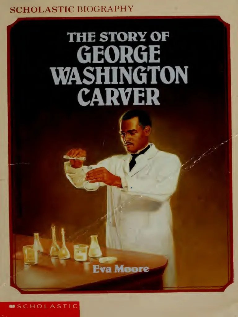 The Story Of George Washington Carver | PDF