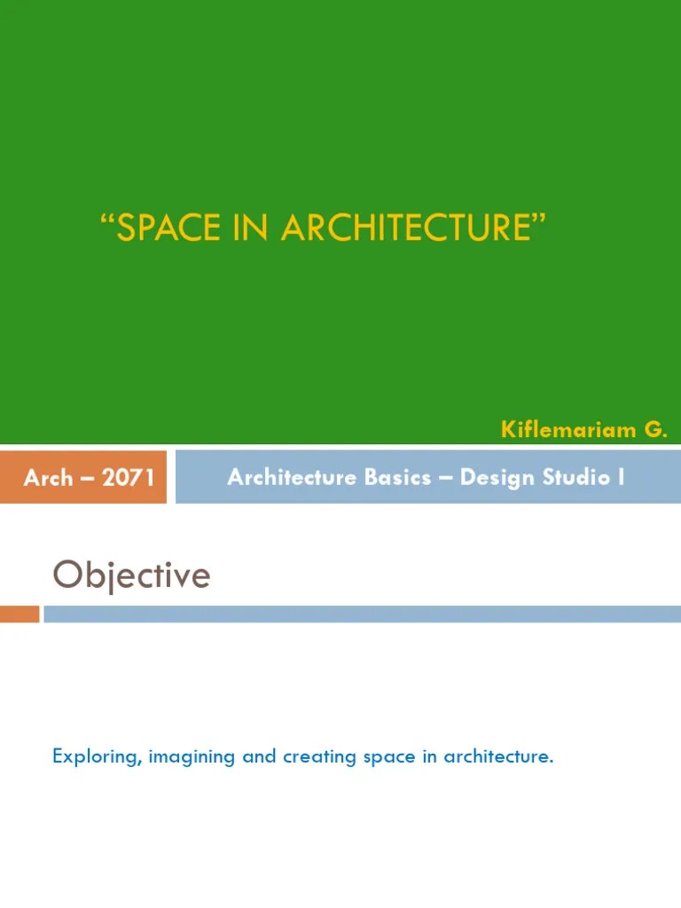 Lecture - Space In Architecture | PDF