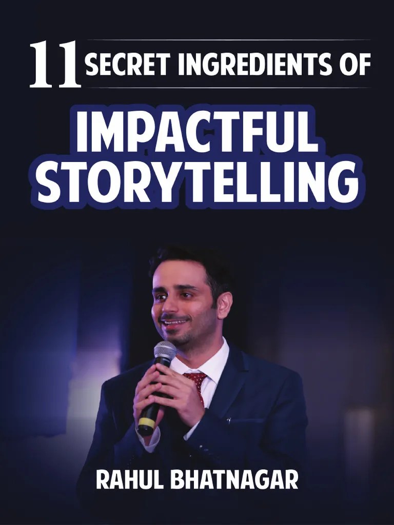 11 Secret Ingredients Of Impactful Storytelling | PDF | Storytelling