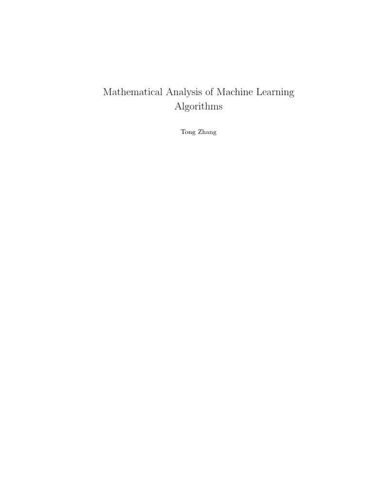 Mathematical Analysis Of Machine Learning Algorithms | PDF