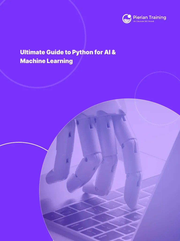Ultimate Guide To Python For AI & Machine Learning | PDF