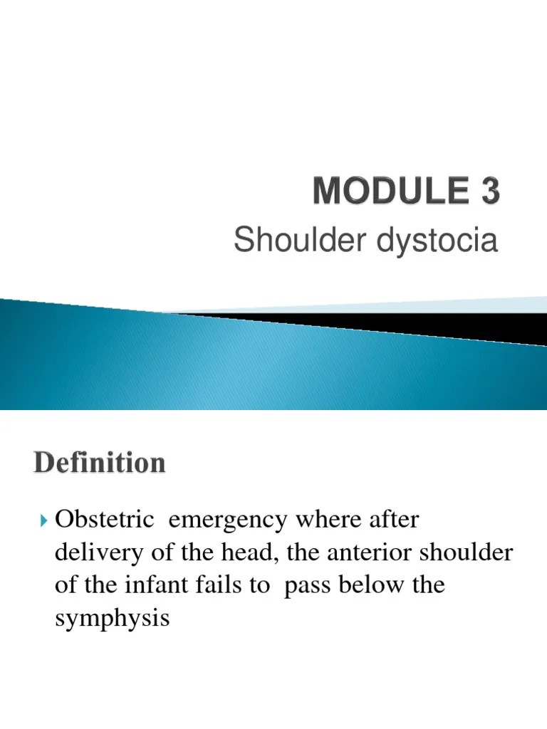 Unit 3 Shoulder Presentation And Shoulder Dystocia Combined Slides | PDF | Childbirth | Human ...