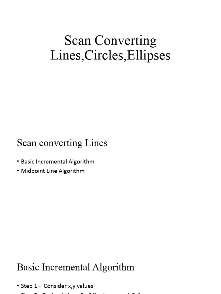 Scan Converting Lines, Circles, Ellipses | PDF | Ellipse | Computer ...