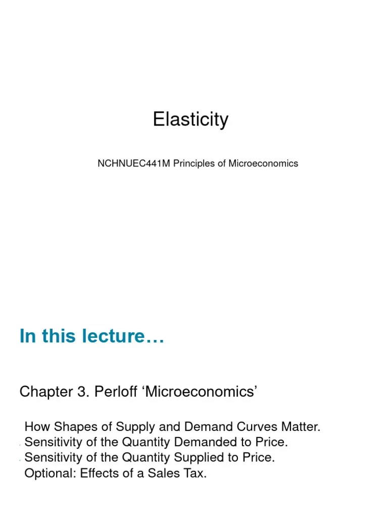 Lecture 3 Elasticity | PDF | Demand | Elasticity (Economics)