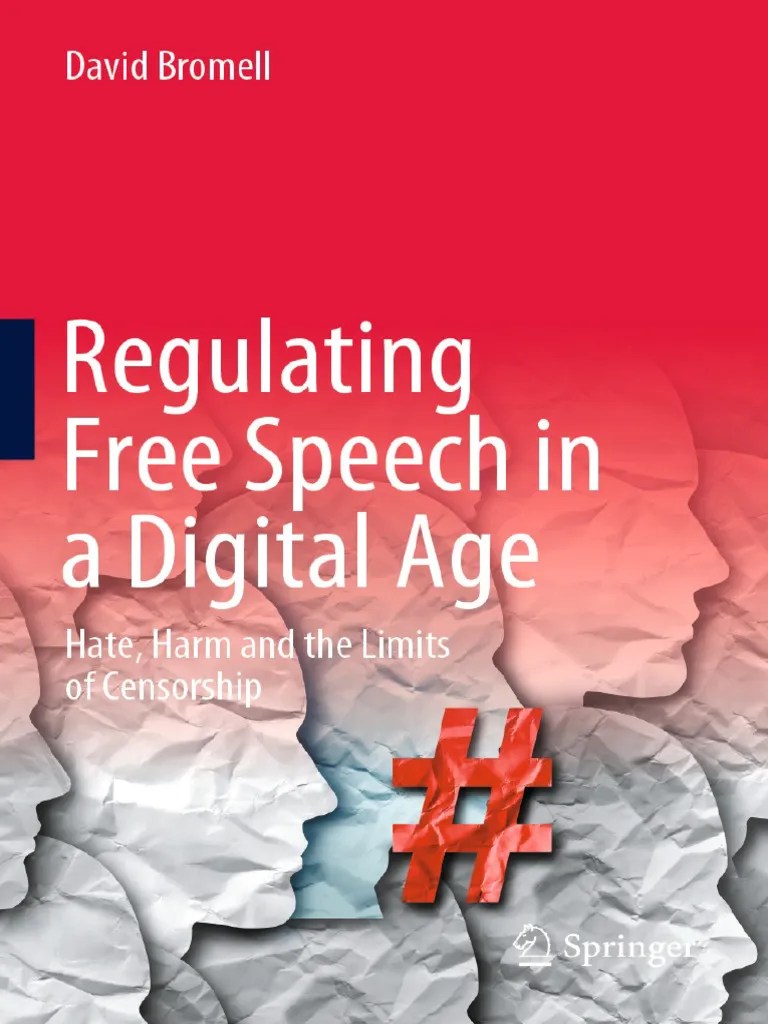 Regulating Free Speech In A Digital Age Hate - Harm And The Limits Of ...