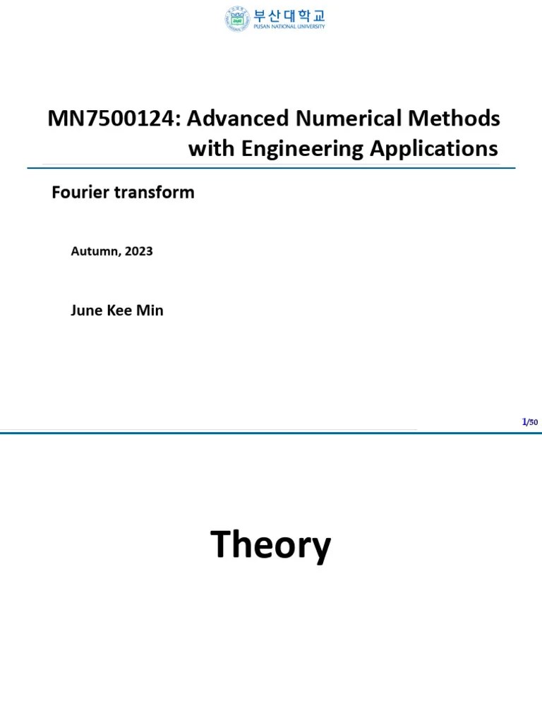 07 - 231122 - Advanced - Numerical - Analysis-Fourier Analysis | PDF | Fourier Transform ...