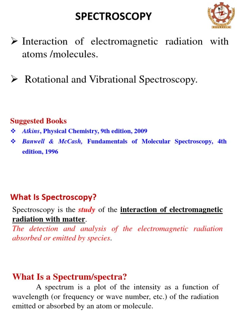 SPECTROSCOPY Slides | PDF | Electromagnetic Radiation | Spectroscopy