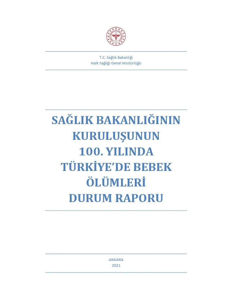 Saglik Bakanliginin Kurulusunun 100. Yilinda Turkiyede Bebek Olumleri Durum Raporu | PDF