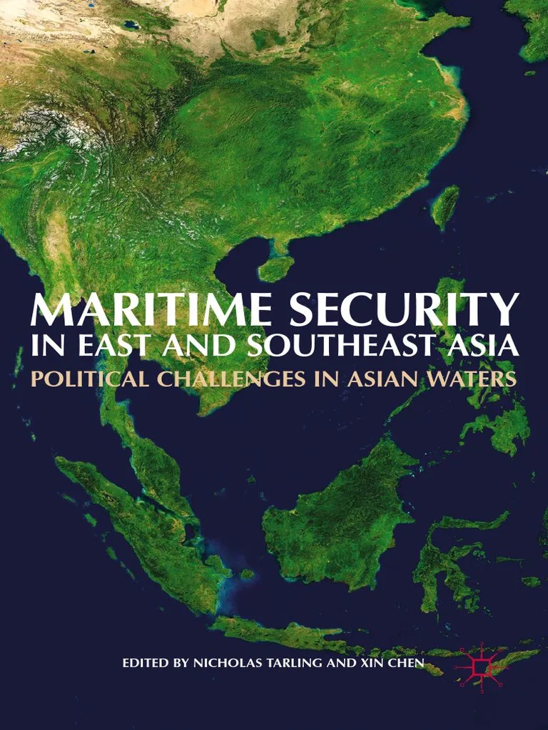 Maritime Security In East And Southeast Asia_ Political Challenges In Asian Waters | PDF ...
