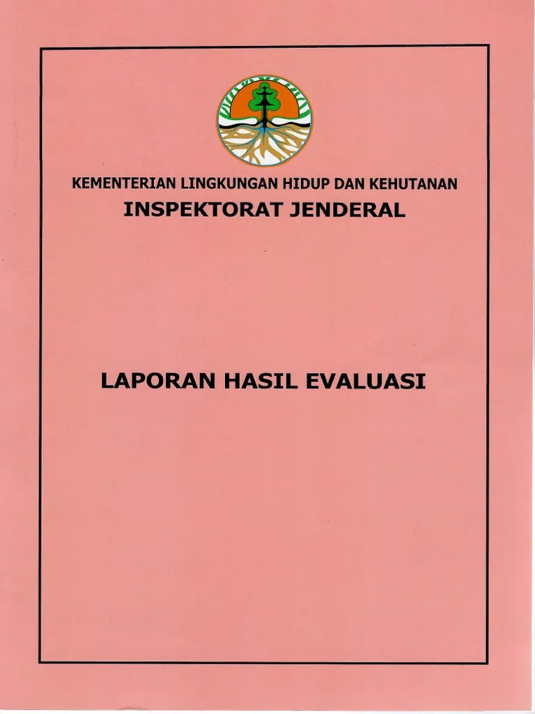 Laporan Hasil Evaluasi Ditjen PKTL Dan Penilaian Mandiri SAKIP BPKHTL ...