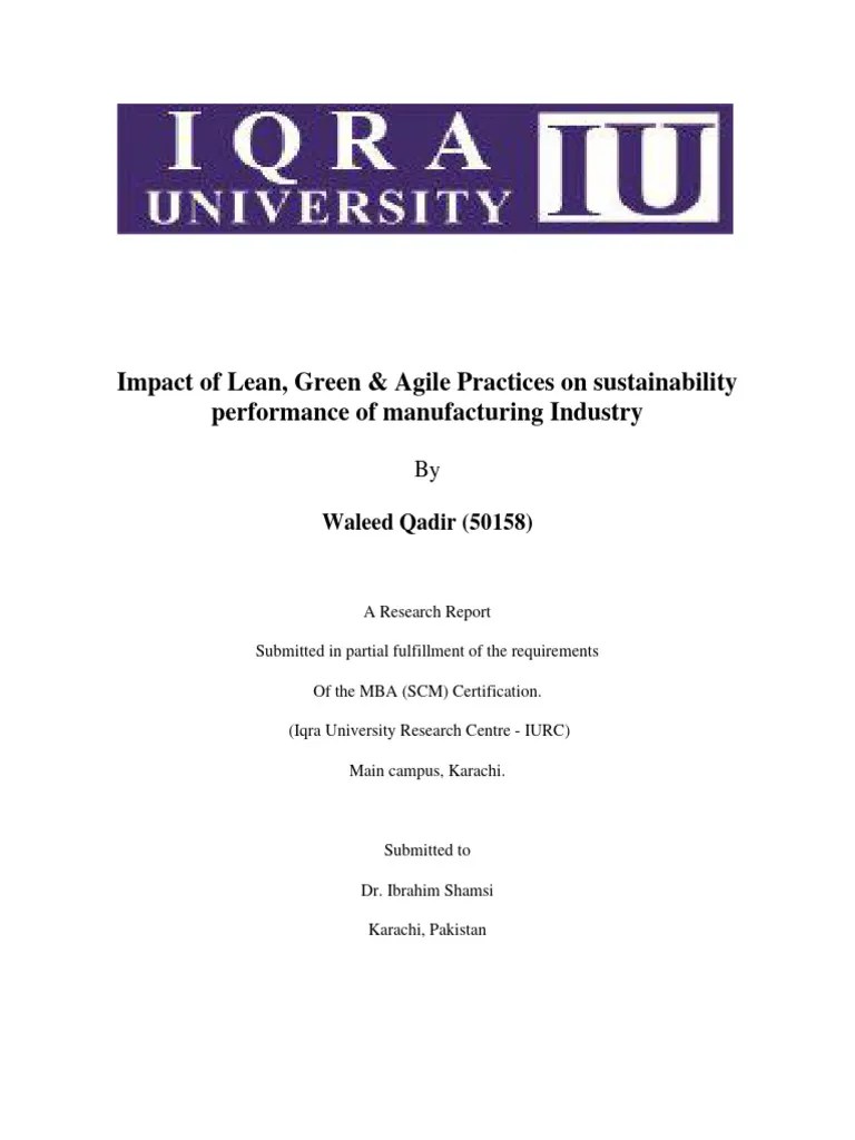 Impact Of Lean, Green & Agile Practices On Sustainibility Performance Of Manufacturing Industry ...