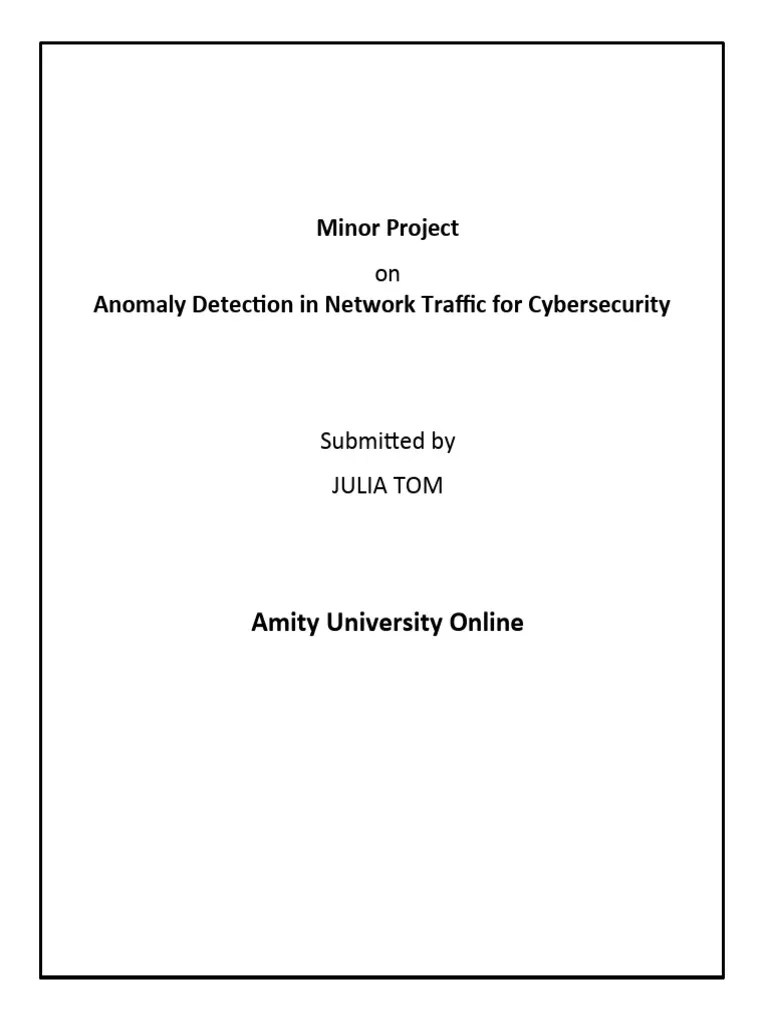 Anomaly Detection In Network Traffic For Cybersecurity | PDF