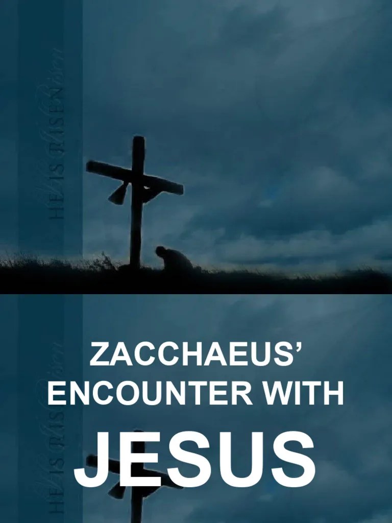 Zacchaeus Encounter With Jesus | PDF | Jesus | Abrahamic Religions