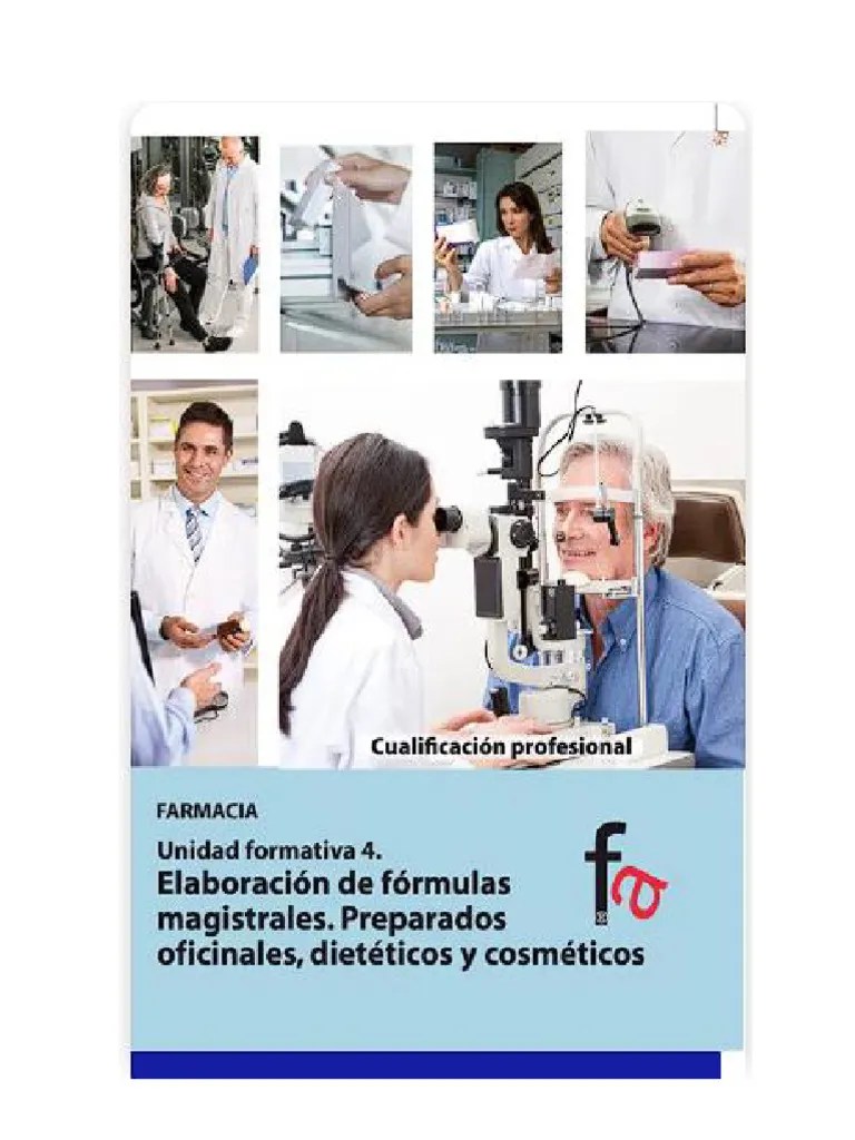 ELABORACIÓN De FORMULAS MAGISTRALES Preparados Oficinales, Dieteticos Y Cosmeticos. | PDF ...