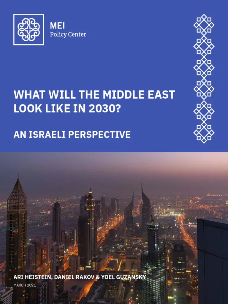 What Will The Middle East Look Like In 2030 An Israeli Perspective | PDF | Gulf Cooperation ...