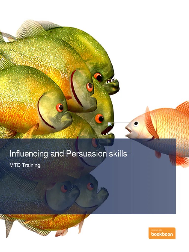 Influencing And Persuasion Skills | Download Free PDF | Communication | Persuasion