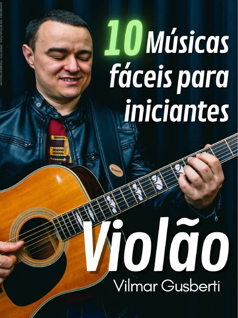 10 Musicas Faceis Para Iniciantes No Violao Vilmar Gusberti | PDF | Violão Clássico | Amor