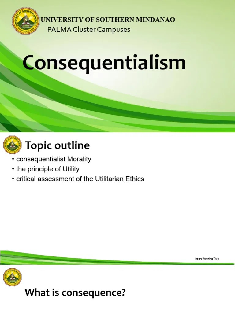 Consequences - Under Consequentialist Theory | PDF | Utilitarianism | Hedonism