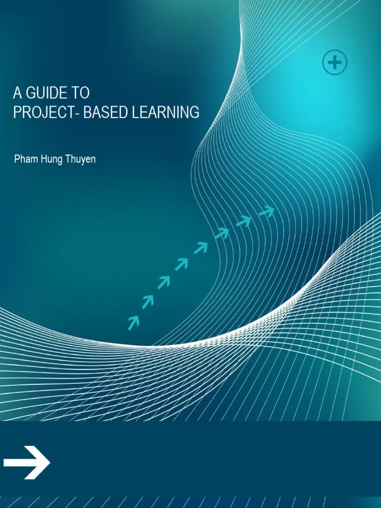 Project-Based Learning Guide | PDF | Project Based Learning | Cognition