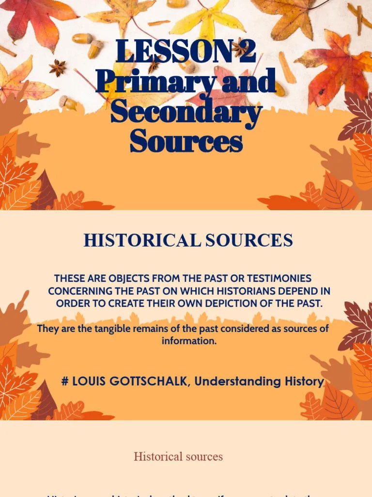 Lesson 2 And 3 Primary And Secondary Sources And Historical Criticism ...