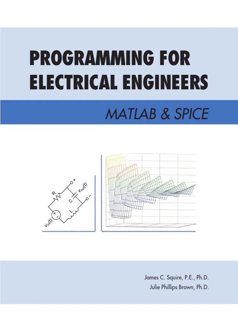 Programming For Electrical Engineers - MATLAB And Spice | PDF
