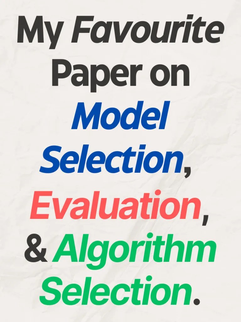 Model Selection Evaluation Algorithm Selection 1684595082 | PDF | Cross ...
