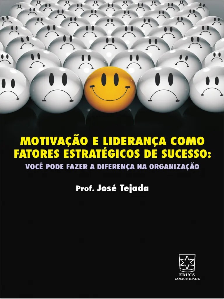 Motivacao E Lideranca Como Fatores Estrategicos De Sucesso Voce Pode ...