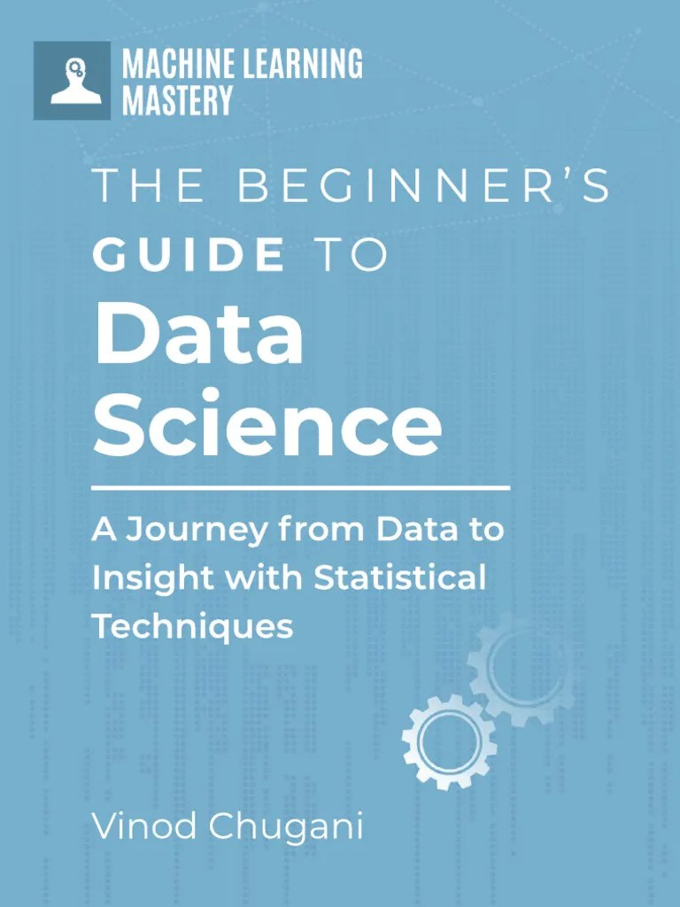 Book Sample - Brownlee Beginners - Guide - Data - Science - Sample ...