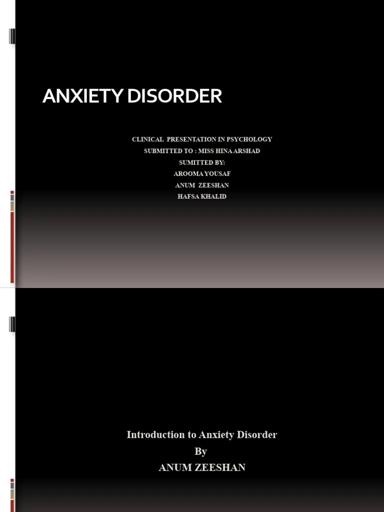 Anxiety Disorder PRESENTATION Final | PDF | Anxiety Disorder | Phobia
