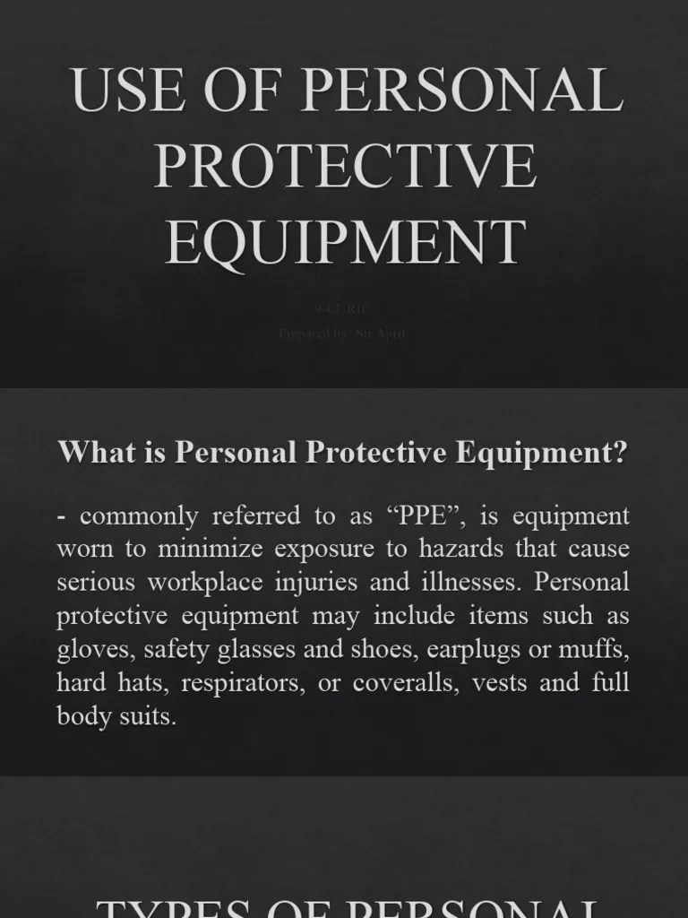 USE OF PERSONAL PROTECTIVE EQUIPMENT | PDF | Personal Protective ...