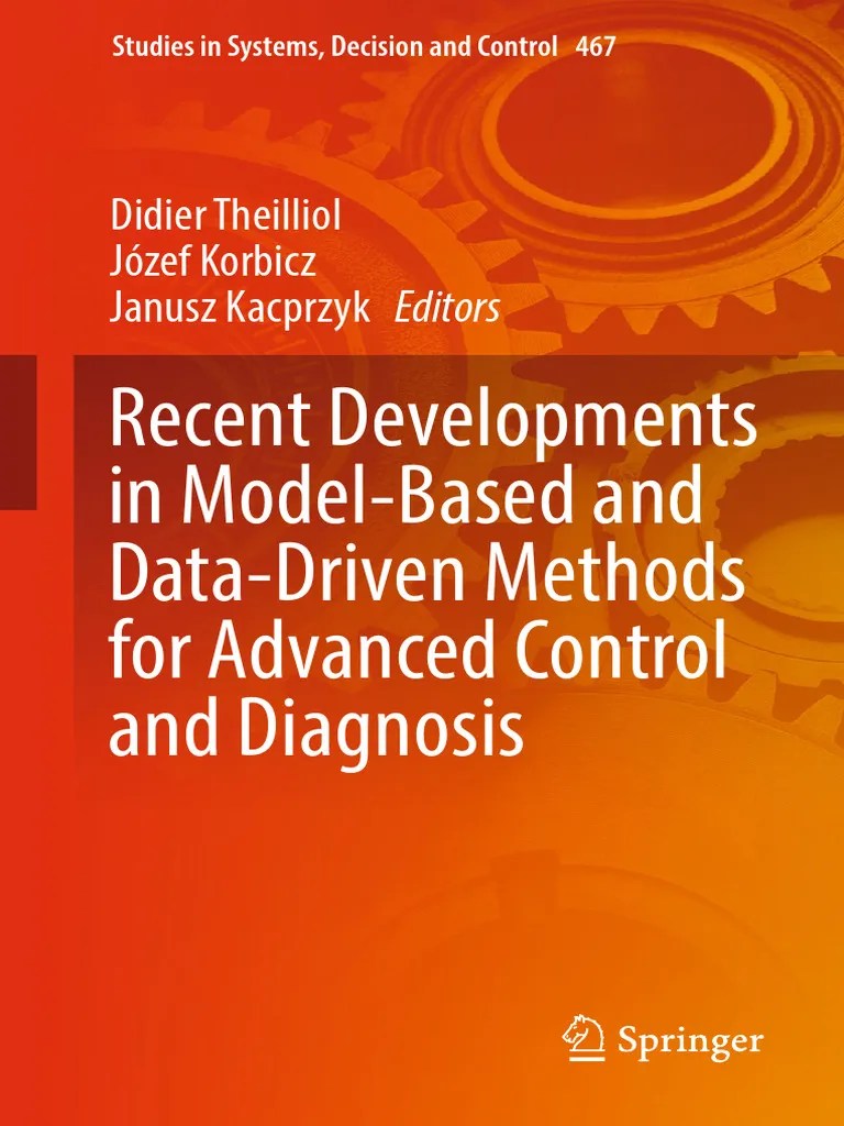 Recent Developments In Model-Based And Data-Driven Methods For Advanced ...