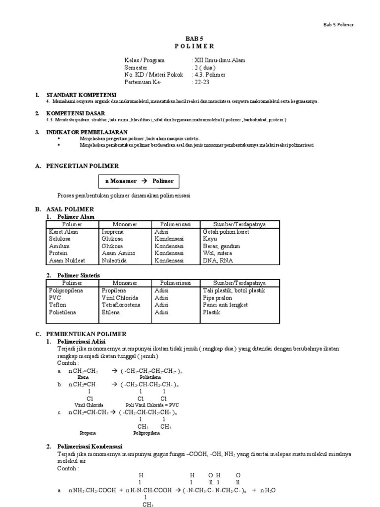 Sedangkan polimer kondensasi adalah polimer yang terbentuk dari adanya reaksi monomer satu dengan lainnya melalui proses pelepasan molekul. Bab 5 Polimer Pdf