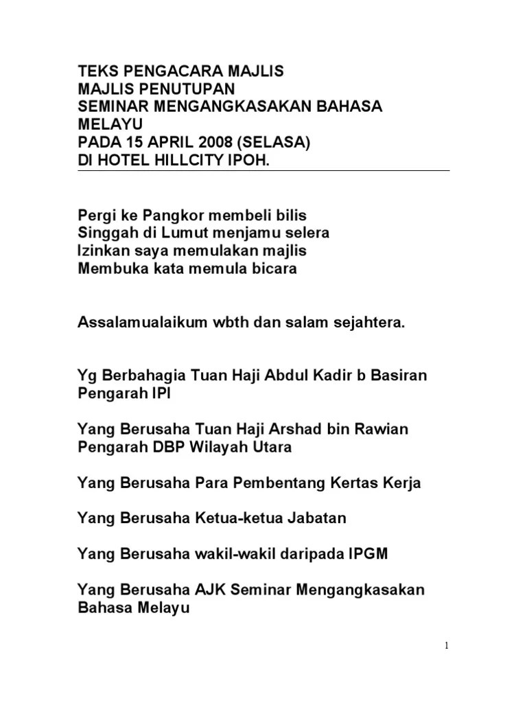 Teks pengacara majlis ceramah motivasi bismillahirrahmanirrahim, alhamdulillahillazi ana'man biniaqmatil imani wal islam. Contoh Teks Ucapan Pengerusi Majlis Seminar Majlismuda