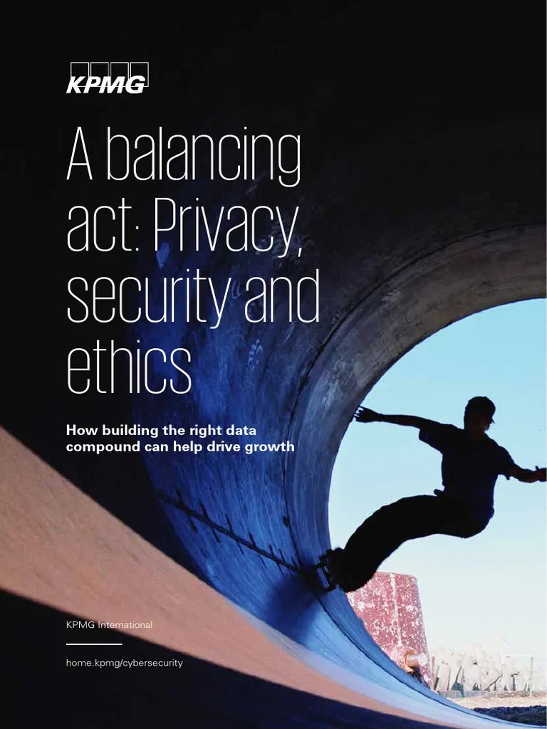 A Balancing Act Privacy Security And Ethics | PDF | Information Privacy ...