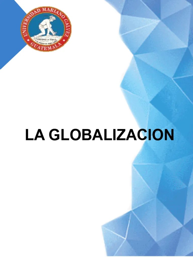 La Globalizacion | PDF | Mercado (economía) | Globalización