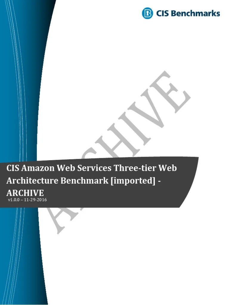 CIS Amazon Web Services Three-tier Web Architecture Benchmark V1.0.0 ...