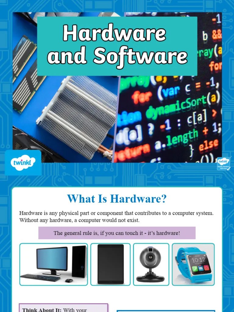 T I 1684935756 Hardware And Software Powerpoint Ver 1 | PDF | Computer Hardware | Software